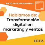 En Clave Industrial | SEO y WEB para Industrias marketing ventas clave industrial podcast