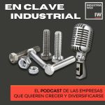 EN CLAVE INDUSTRIAL-PODCAST
