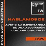 AVETIC, la importancia de una asociación, con Joaquín García