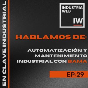 29. Automatización y Mantenimiento Industrial con BAMA
