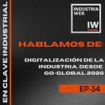 EN CLAVE INDUSTRIAL- el podcast ep 34